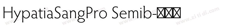 HypatiaSangPro Semib字体转换